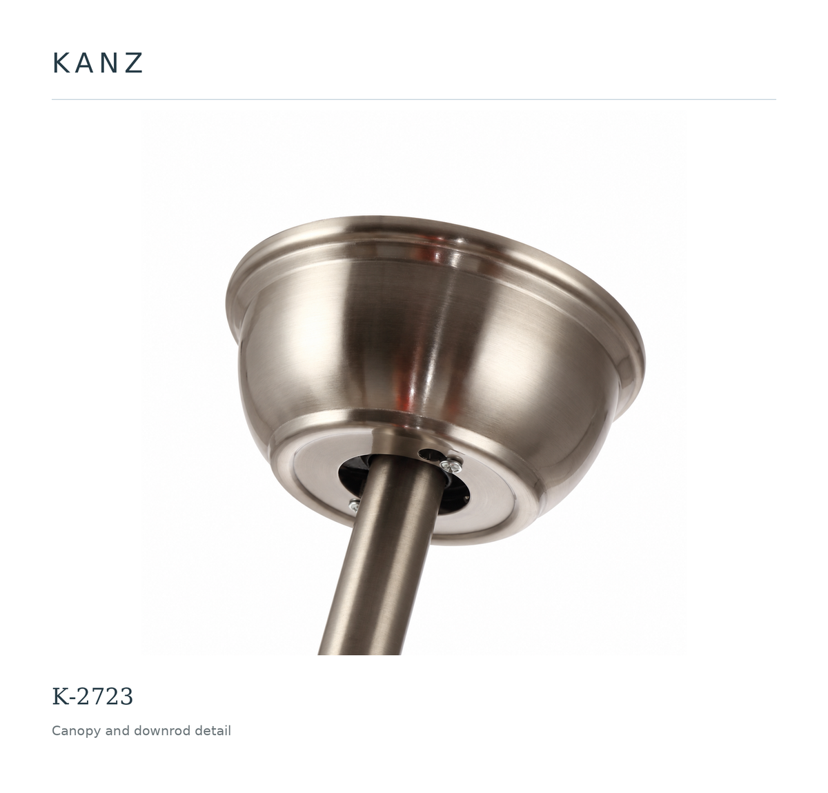 Kanz K-2723 — Canopy and downrod detail