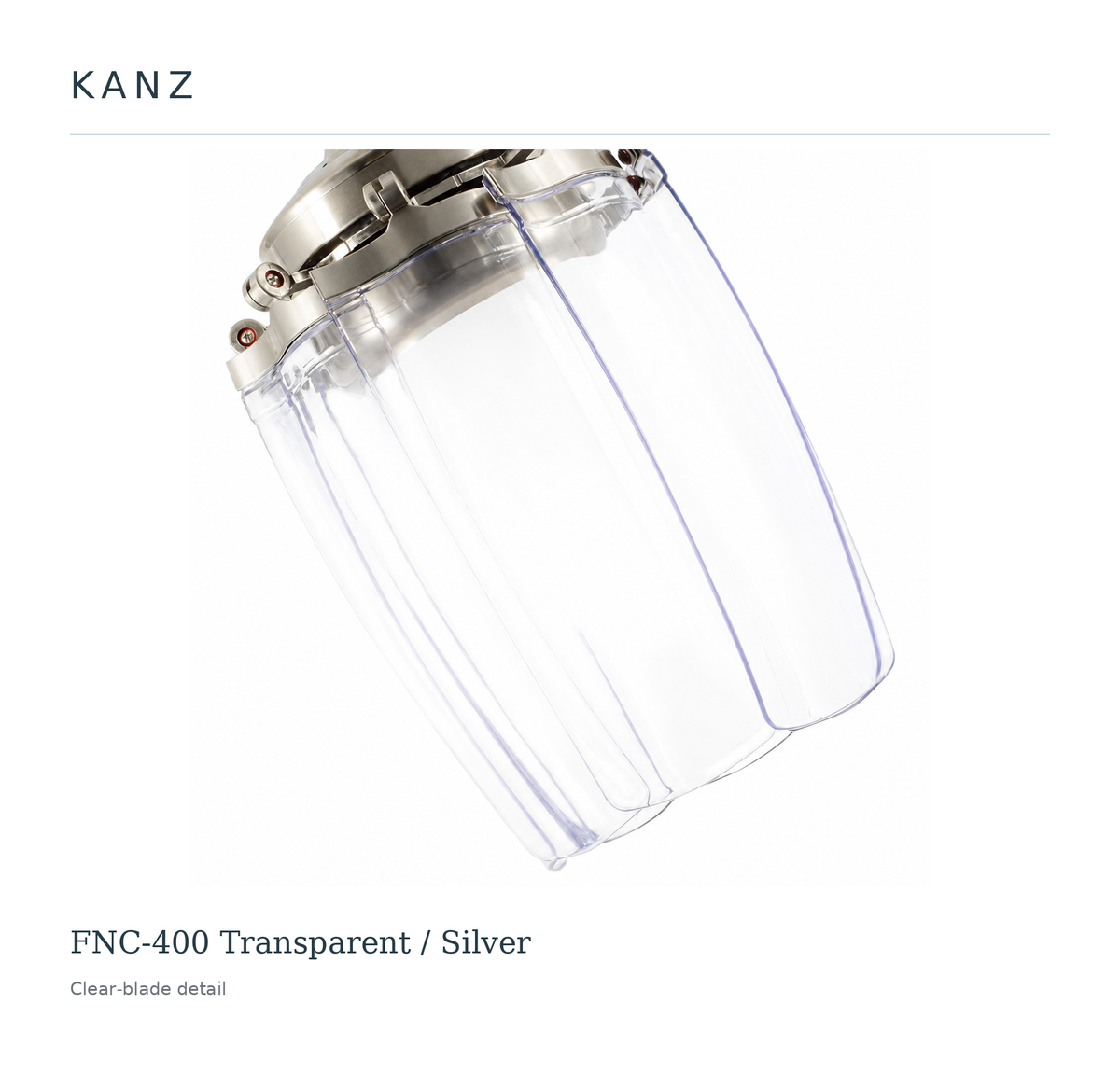 FNC-400 Transparent / Silver — Clear-blade detail